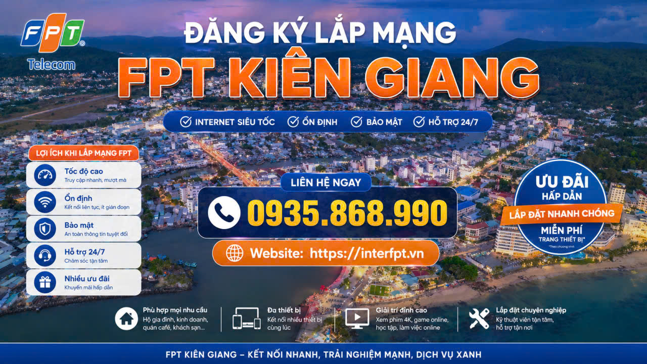 Đăng Ký Lắp Mạng FPT Kiên Giang Khuyến Mãi Mới Nhất 2026